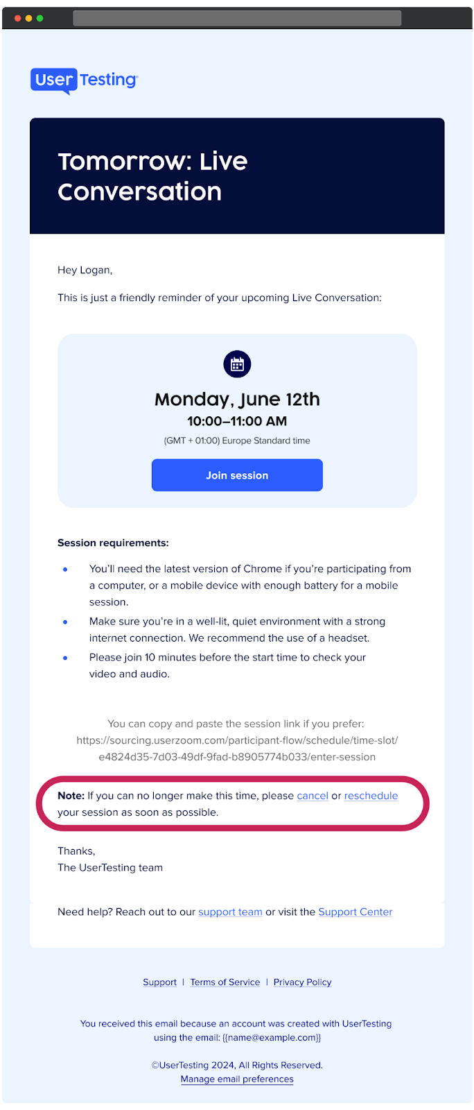 En påmindelses-e-mail for en UserTesting live-samtale planlagt til mandag den 12. juni fra 10:00 til 11:00 (GMT +01:00 Europa Standard Tid). E-mailen inkluderer en Deltag i session knap for direkte adgang og opregner sessionens krav, såsom at bruge den nyeste version af Chrome, sikre et godt oplyst og stille miljø med en stærk internetforbindelse, og deltage 10 minutter tidligt for at tjekke video og lyd. En note nederst, fremhævet med en rød kant, minder brugerne om at annullere eller flytte, hvis de ikke længere kan deltage i sessionen.