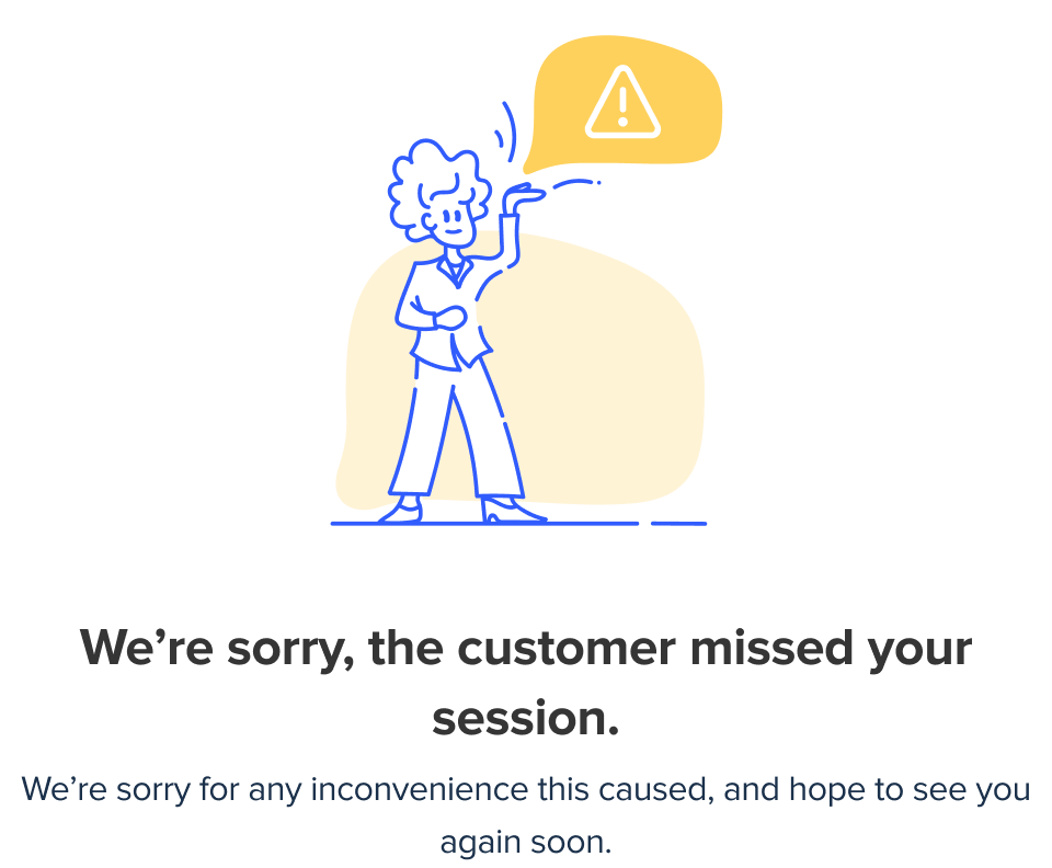 Customer missed session message