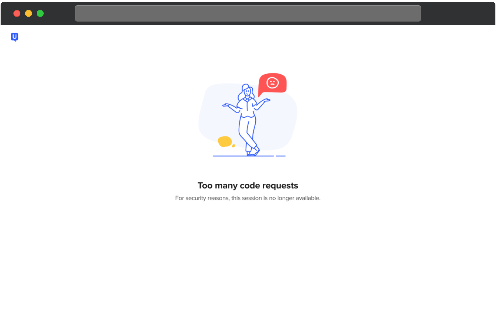 Écran d’erreur UserTesting indiquant que trop de demandes de code de confirmation ont été effectuées. Le message explique que, pour des raisons de sécurité, la session n’est plus disponible.
