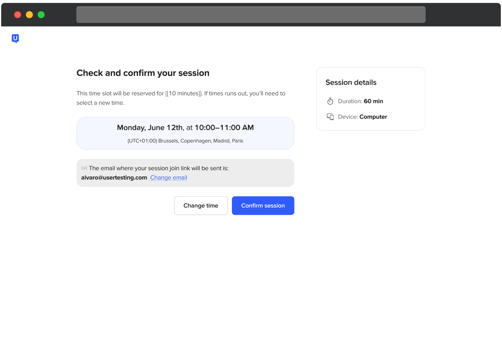 UserTesting Bildschirm zur Überprüfung und Bestätigung einer geplanten Live-Gespräch-Session. Die ausgewählte Zeit wird in der Zeitzone des Teilnehmers angezeigt. Eine Notiz zeigt die E-Mail-Adresse, an die der Link zur Teilnahme an der Session gesendet wird, mit der Option, die E-Mail zu ändern. Buttons zum Zeit ändern oder Session bestätigen sind sichtbar. Ein Seitenpanel zeigt Sitzungsdetails einschließlich einer Dauer von 60 Minuten und der Geräteanforderung Computer.