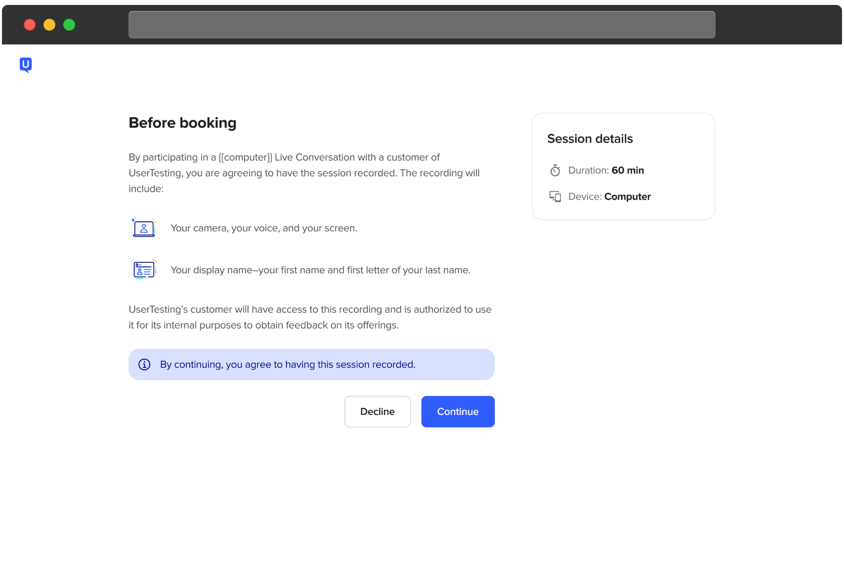 UserTesting-Bildschirm mit dem Titel ‚Vor der Buchung‘, der erklärt, dass eine Live-Interview-Sitzung aufgezeichnet wird. Der Text beschreibt, dass die Aufnahme Kamera, Stimme und Bildschirm sowie den Anzeigenamen des Teilnehmers umfasst. Ein Seitenpanel zeigt Sitzungsdetails, darunter eine Dauer von 60 Minuten und die Geräteanforderung Computer. Ein Hinweis weist darauf hin, dass das Fortfahren der Zustimmung zur Aufnahme entspricht, mit den Schaltflächen Ablehnen und Weiter.
