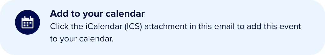 Banner som uppmanar användaren att lägga till sessionen i sin kalender genom att klicka på iCalendar ICS-bilagan i e-posten.