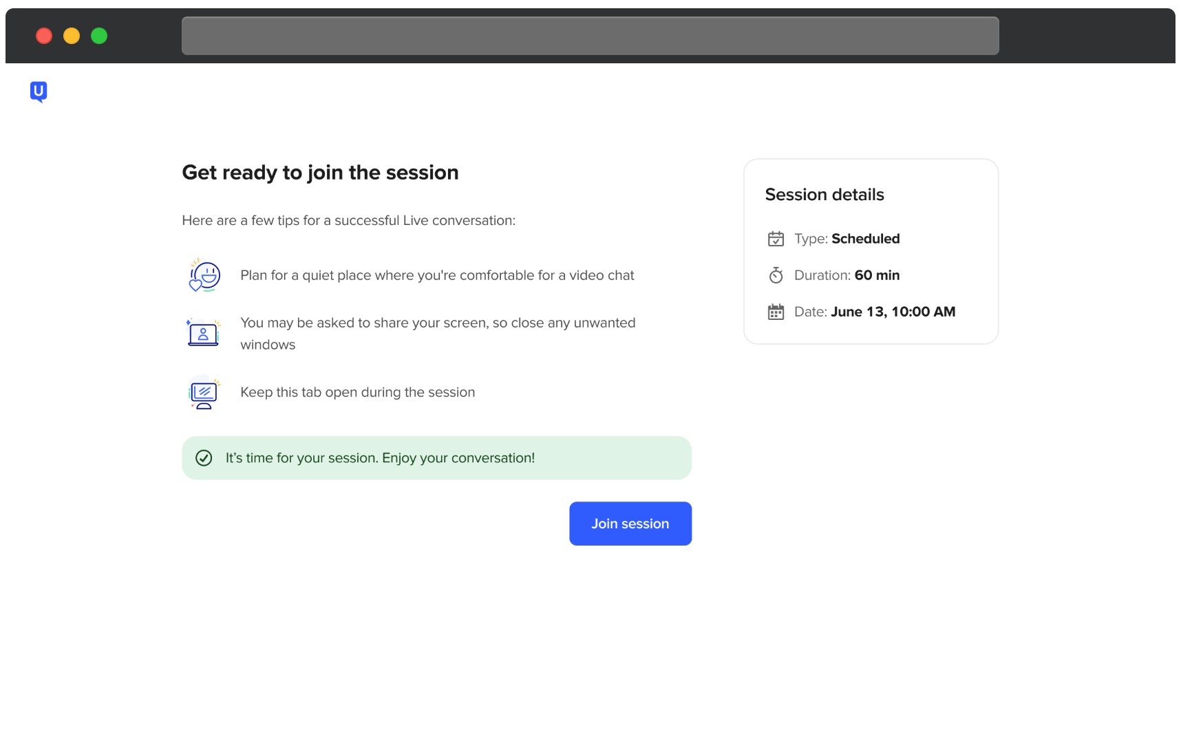 UserTesting-Bildschirm mit Tipps zur Vorbereitung auf eine Live-Gesprächssitzung. Eine Nachricht bestätigt, dass es Zeit ist beizutreten, und ermutigt den Teilnehmer, das Gespräch zu genießen. Ein Button Sitzung beitreten ist verfügbar. Ein Seitenpanel zeigt Sitzungsdetails wie Sitzungsart, Dauer sowie Datum und Uhrzeit.